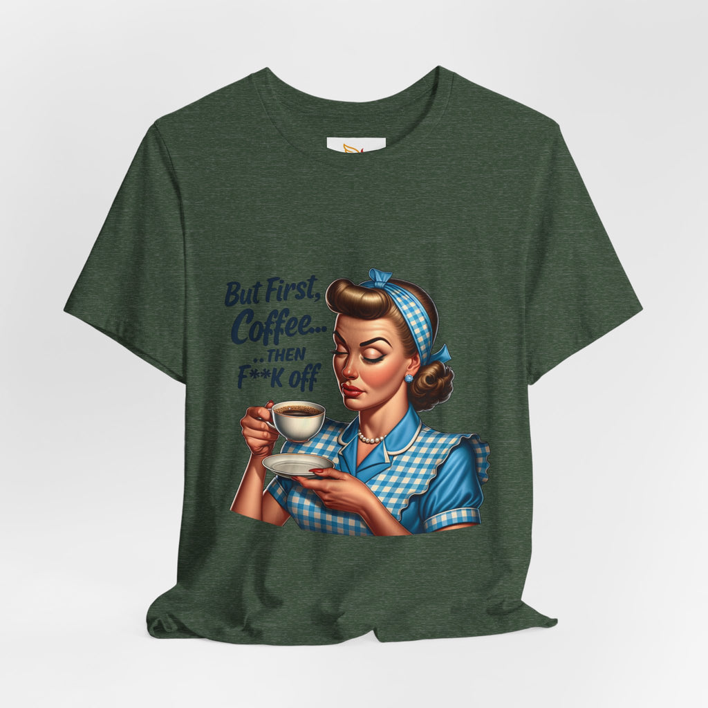 Coffee Retro Tee — "But First, Coffee... Then F**k Off" Vintage Pin-Up T-Shirt