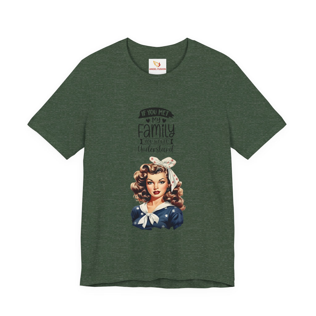 Retro Rosie Riveter Family Tee – "If You Met My Family I’d Be Well Understood"