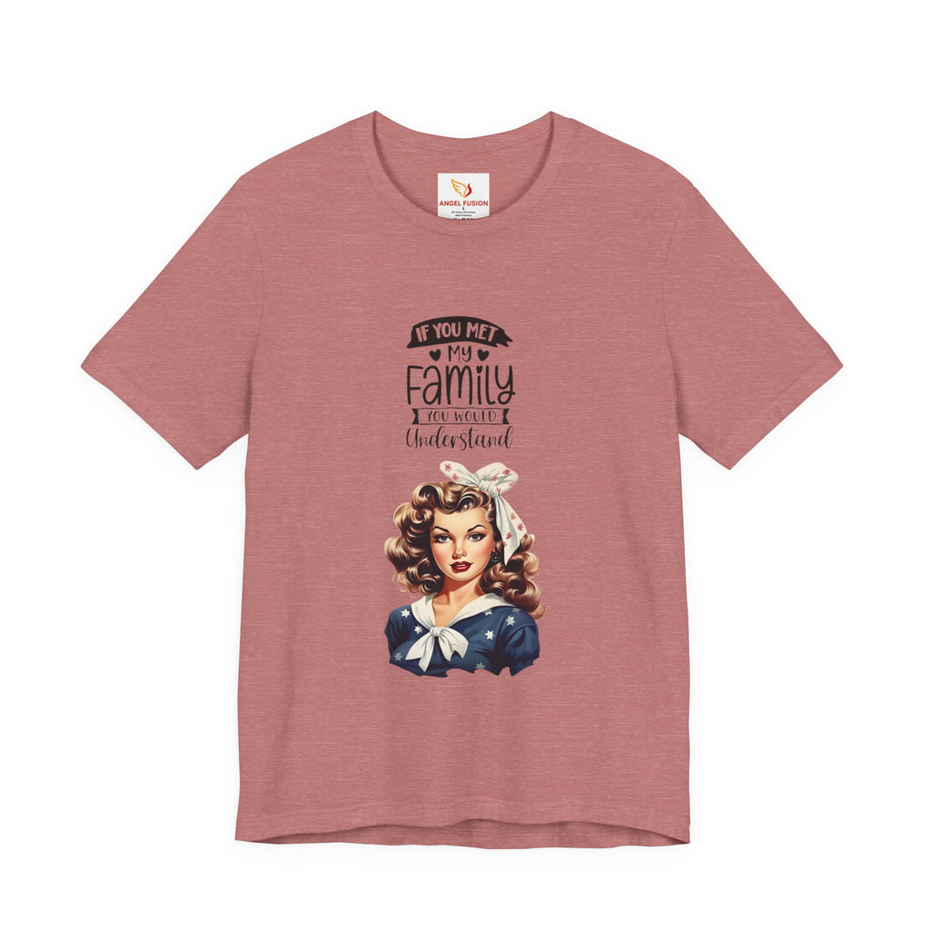 Retro Rosie Riveter Family Tee – "If You Met My Family I’d Be Well Understood"