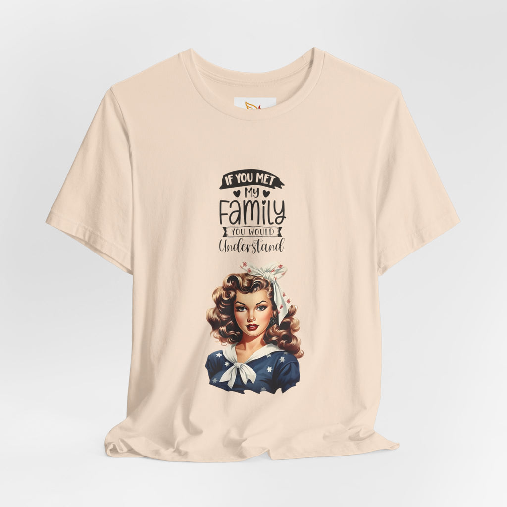 Retro Rosie Riveter Family Tee – "If You Met My Family I’d Be Well Understood"