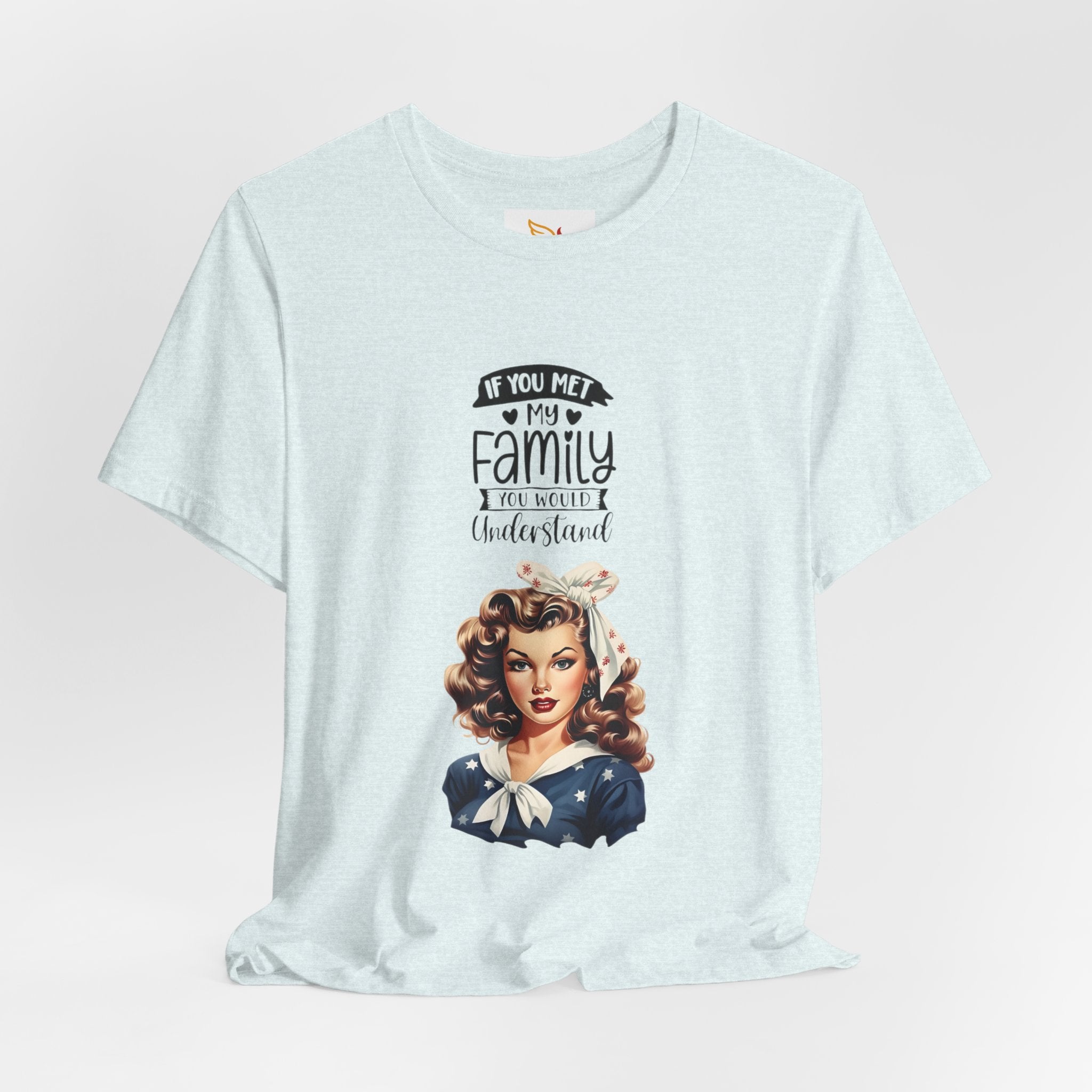 Retro Rosie Riveter Family Tee – "If You Met My Family I’d Be Well Understood"