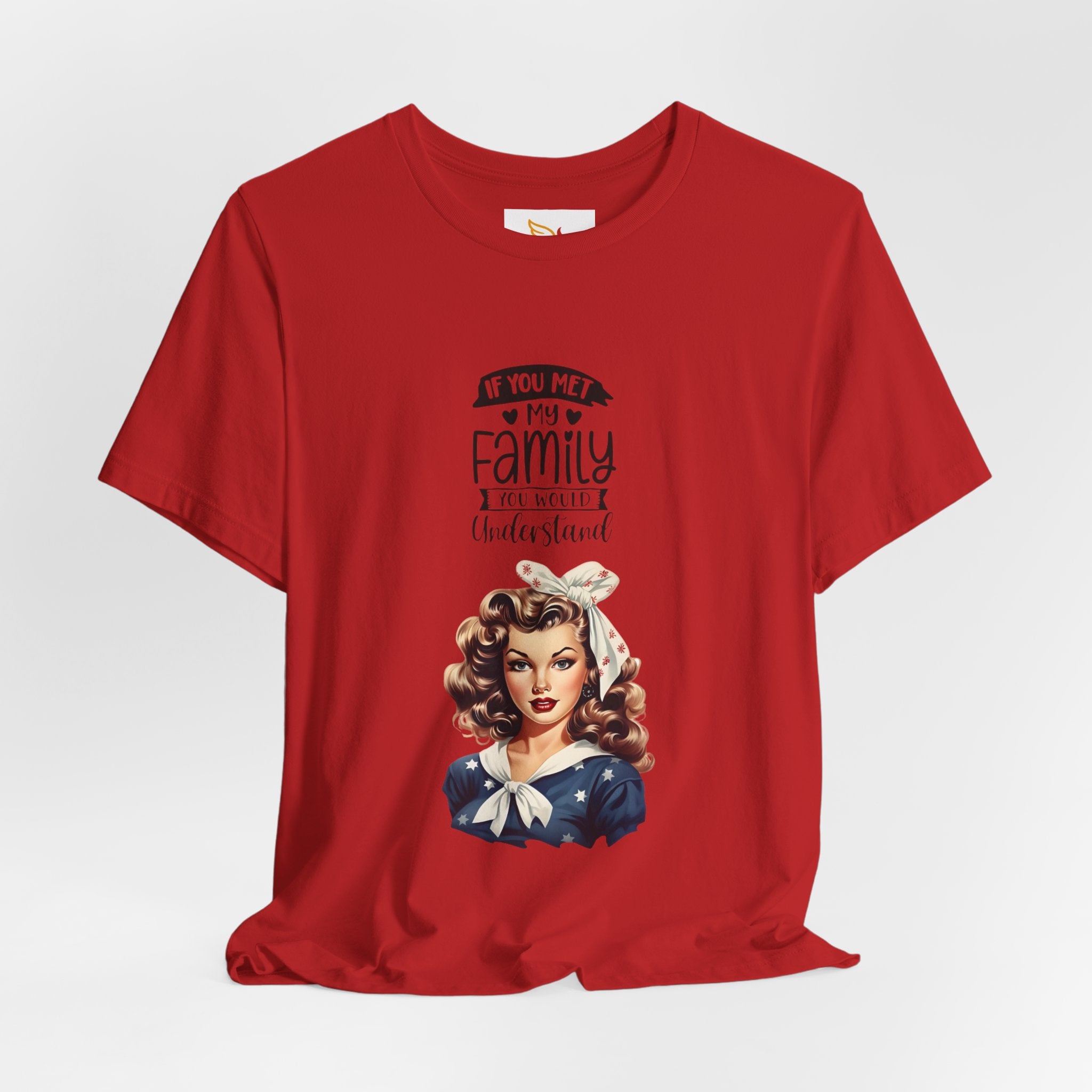 Retro Rosie Riveter Family Tee – "If You Met My Family I’d Be Well Understood"