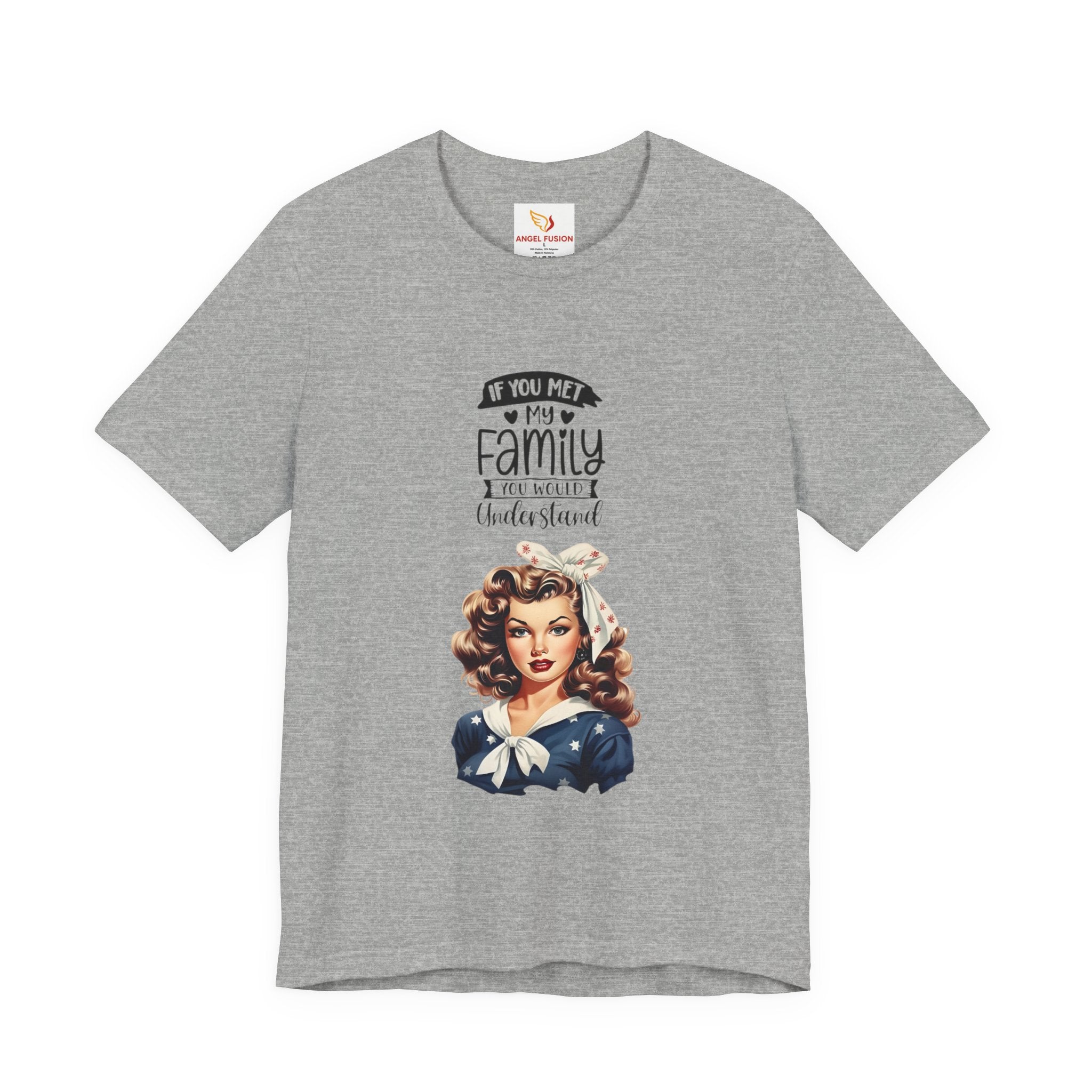 Retro Rosie Riveter Family Tee – "If You Met My Family I’d Be Well Understood"