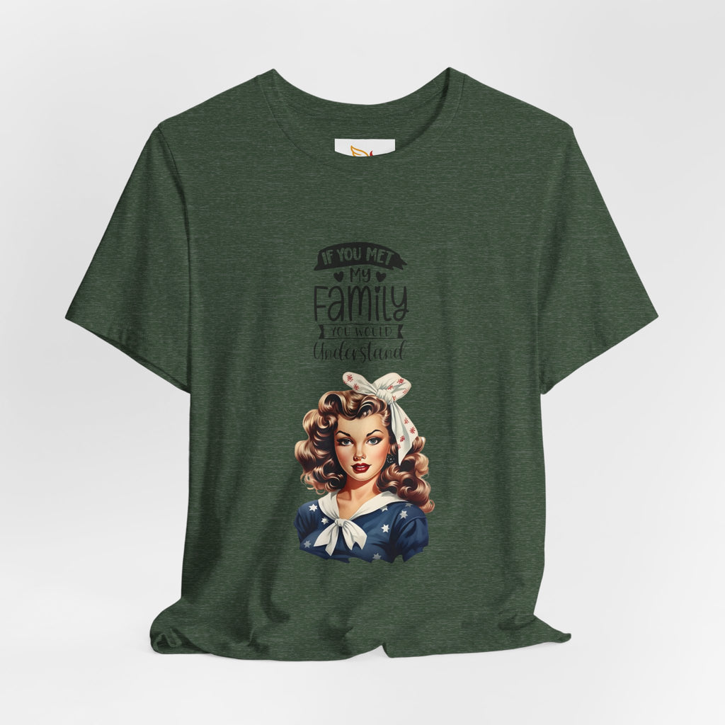 Retro Rosie Riveter Family Tee – "If You Met My Family I’d Be Well Understood"