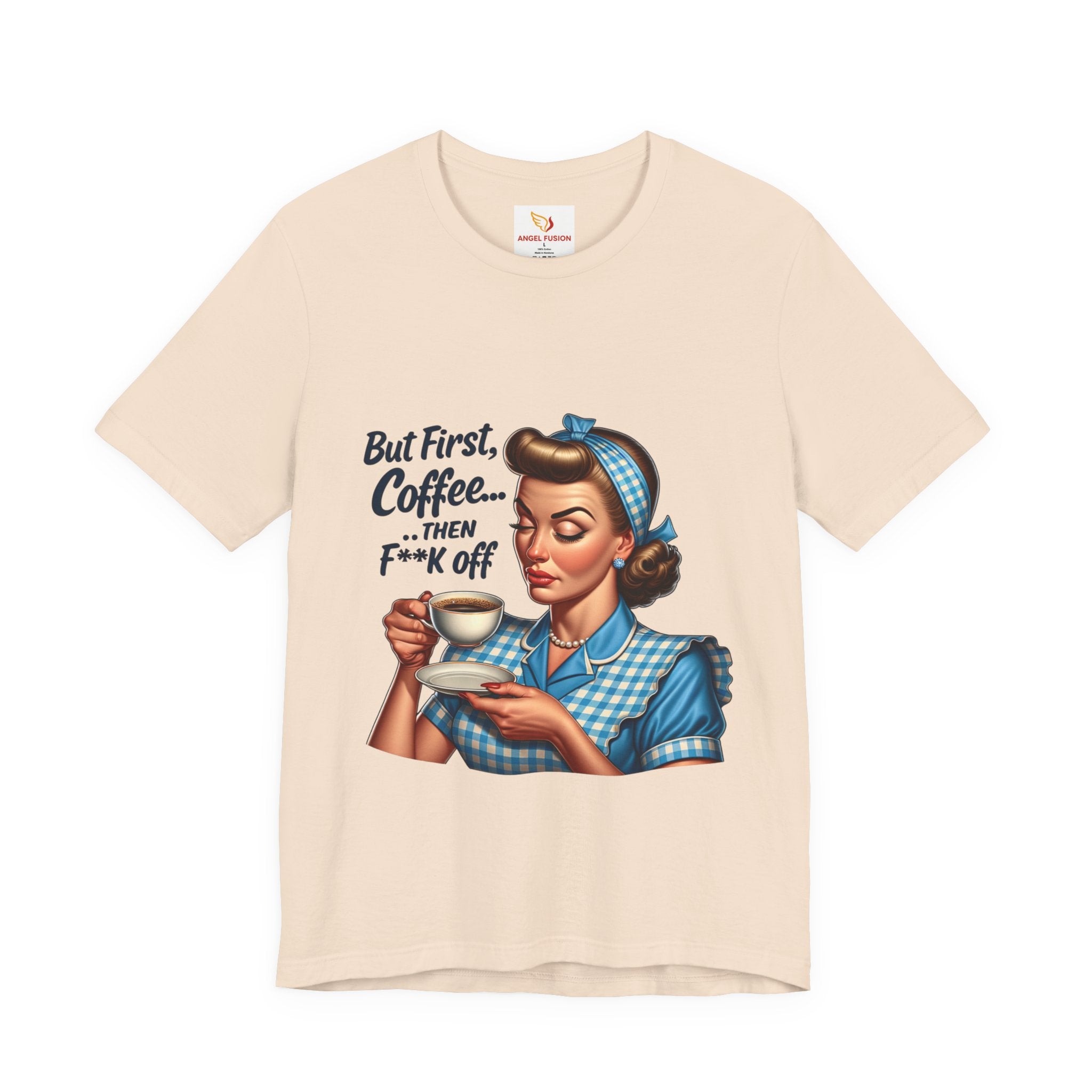 Coffee Retro Tee — "But First, Coffee... Then F**k Off" Vintage Pin-Up T-Shirt
