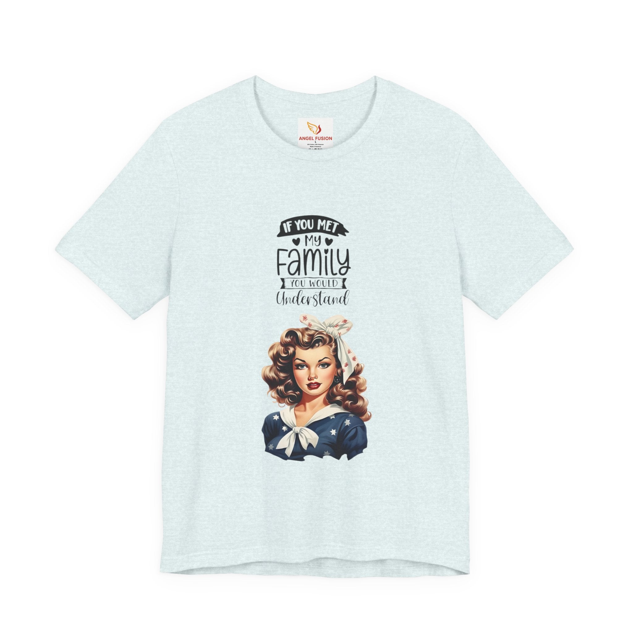 Retro Rosie Riveter Family Tee – "If You Met My Family I’d Be Well Understood"