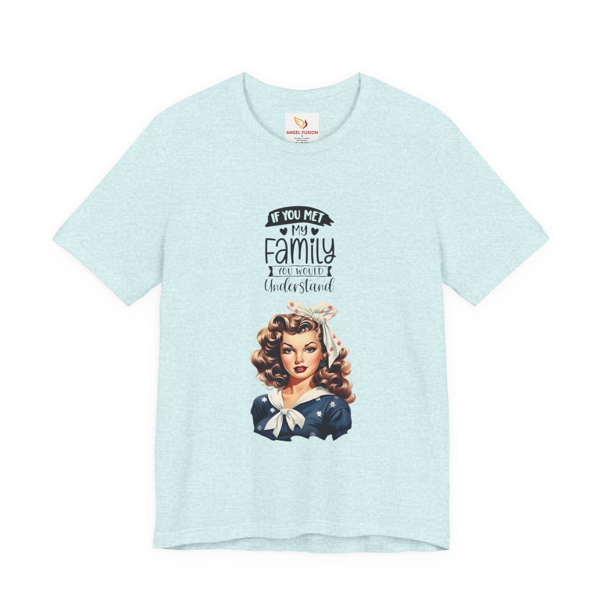 Retro Rosie Riveter Family Tee – "If You Met My Family I’d Be Well Understood"