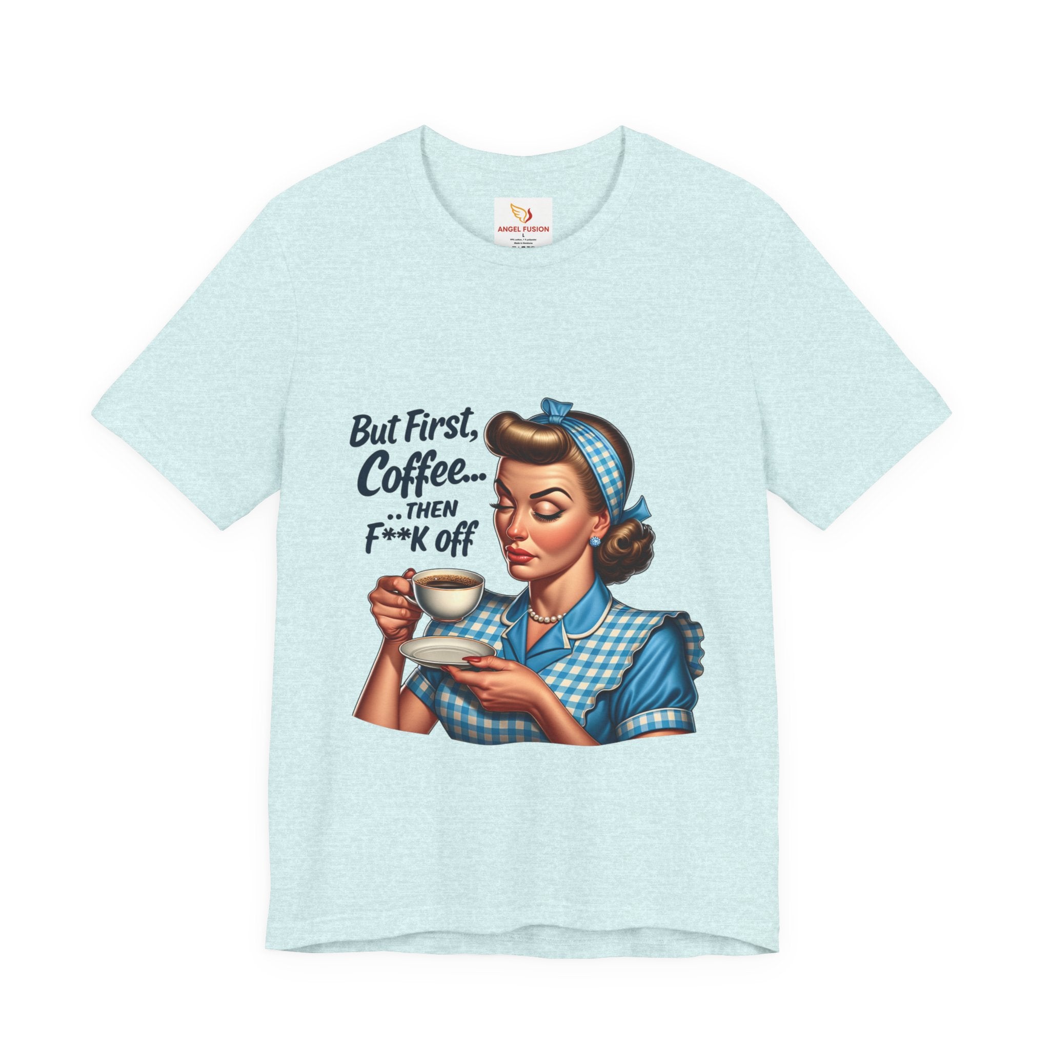 Coffee Retro Tee — "But First, Coffee... Then F**k Off" Vintage Pin-Up T-Shirt
