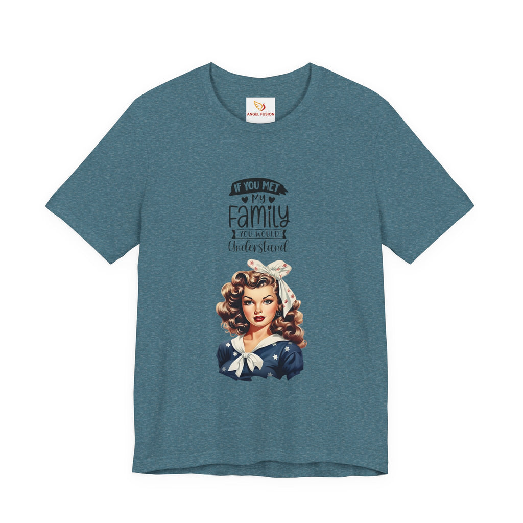 Retro Rosie Riveter Family Tee – "If You Met My Family I’d Be Well Understood"