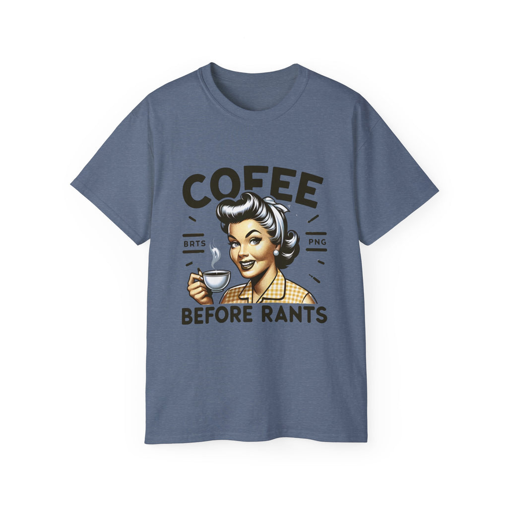Coffee Before Rants Tee — Retro Vintage Coffee Lover Shirt
