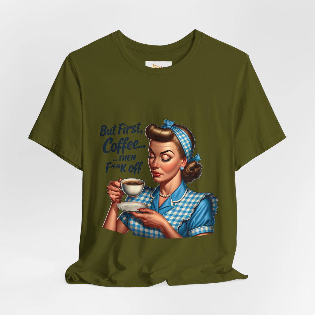 Coffee Retro Tee — "But First, Coffee... Then F**k Off" Vintage Pin-Up T-Shirt