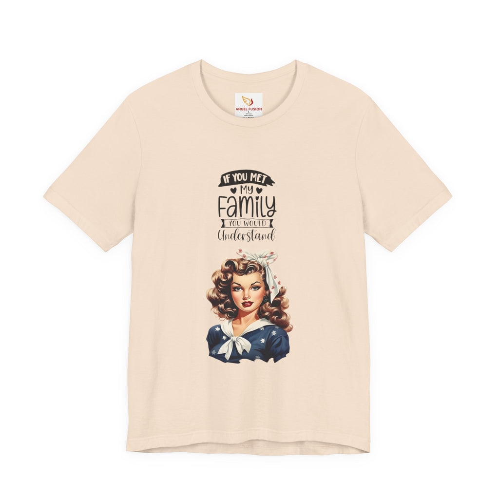 Retro Rosie Riveter Family Tee – "If You Met My Family I’d Be Well Understood"
