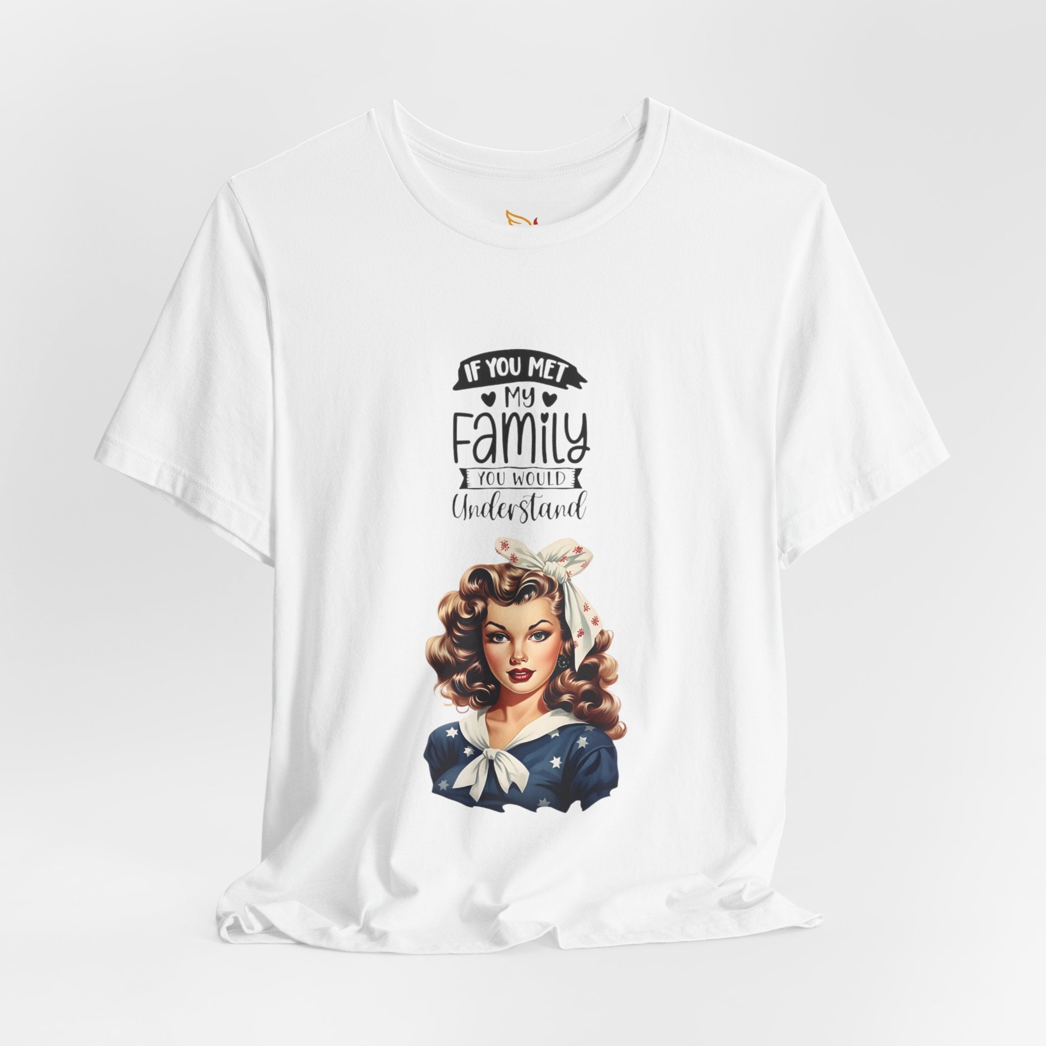 Retro Rosie Riveter Family Tee – "If You Met My Family I’d Be Well Understood"