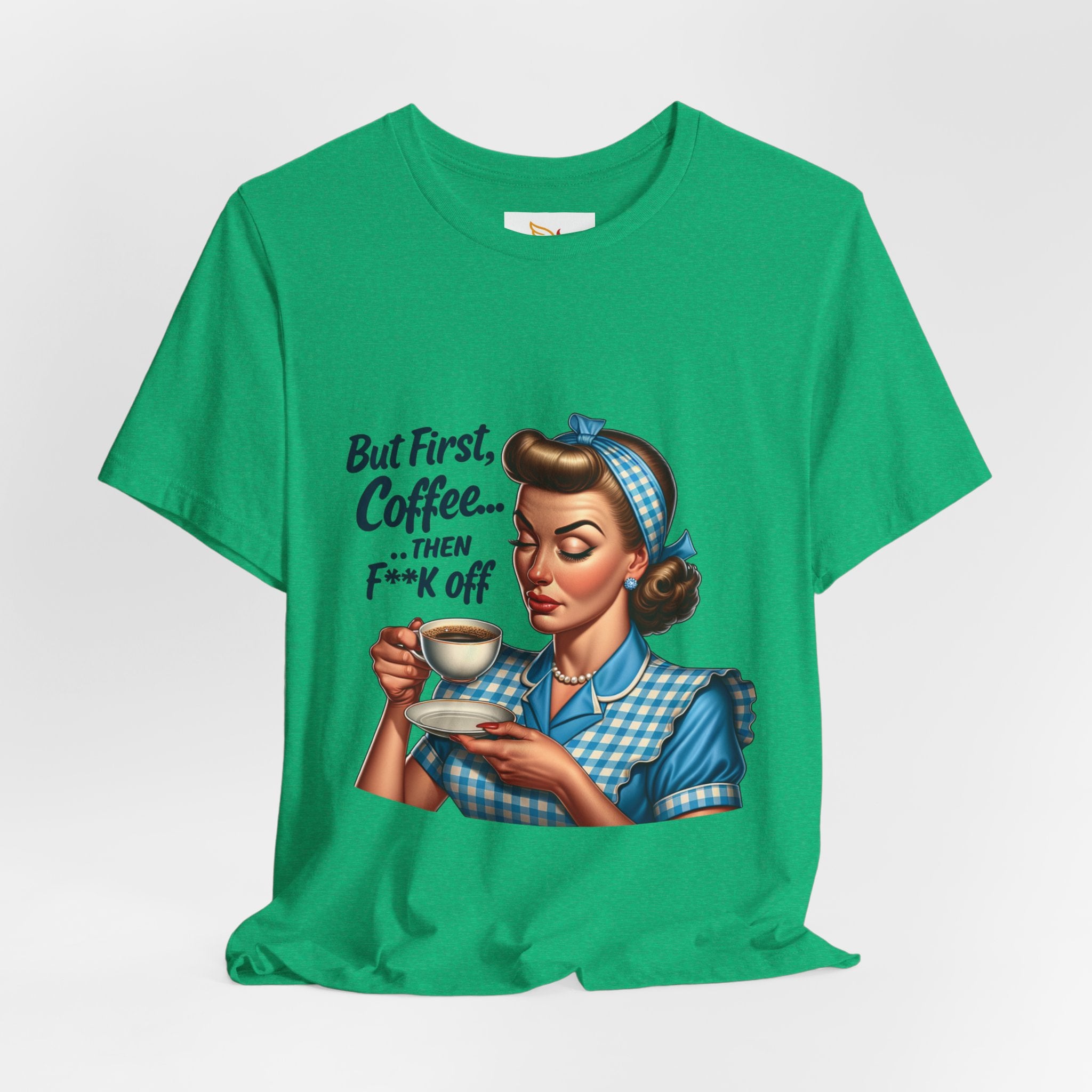 Coffee Retro Tee — "But First, Coffee... Then F**k Off" Vintage Pin-Up T-Shirt