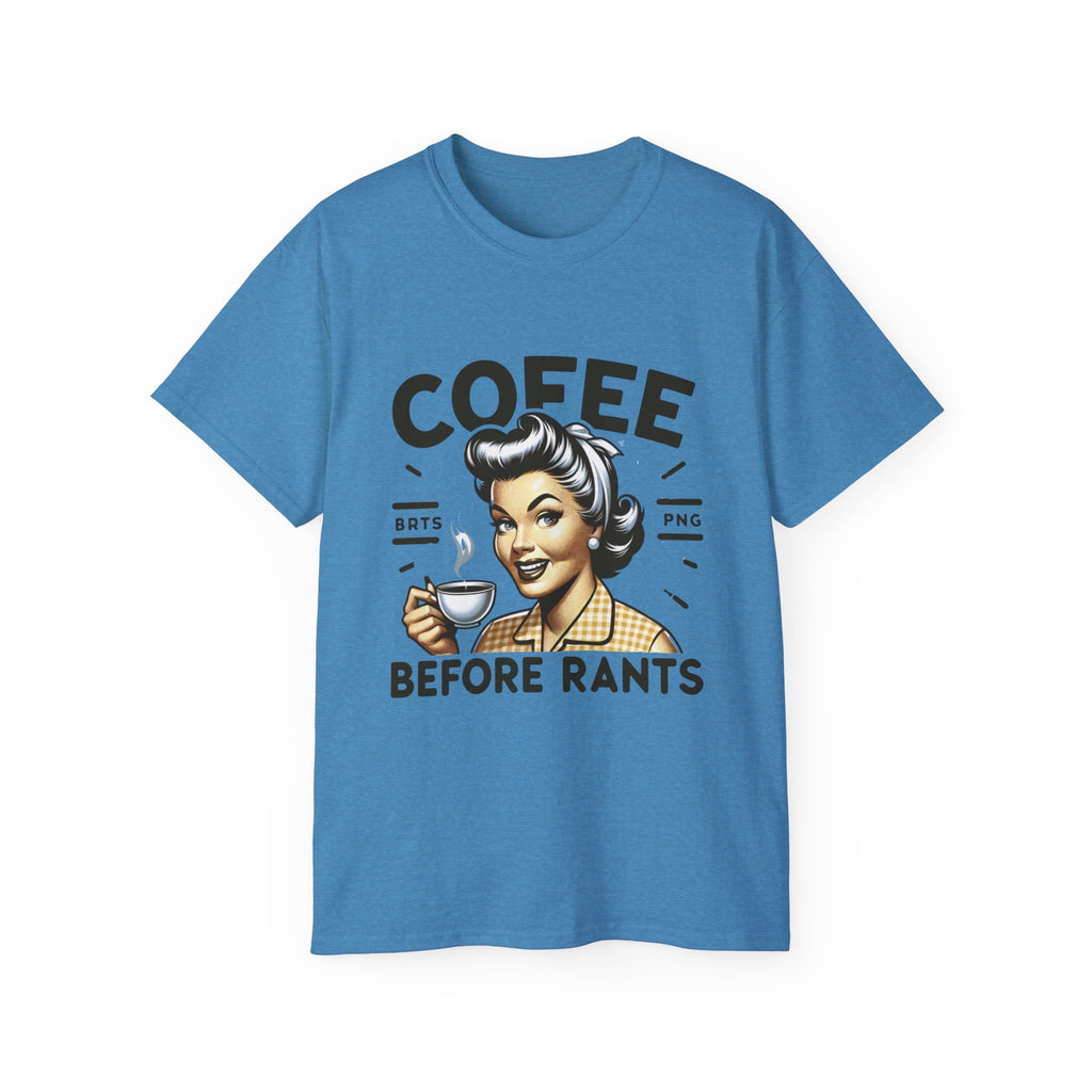 Coffee Before Rants Tee — Retro Vintage Coffee Lover Shirt