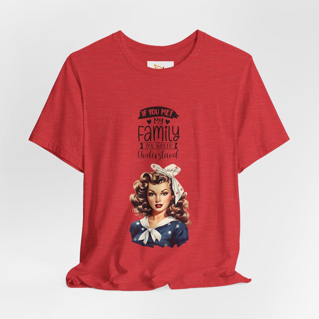 Retro Rosie Riveter Family Tee – "If You Met My Family I’d Be Well Understood"