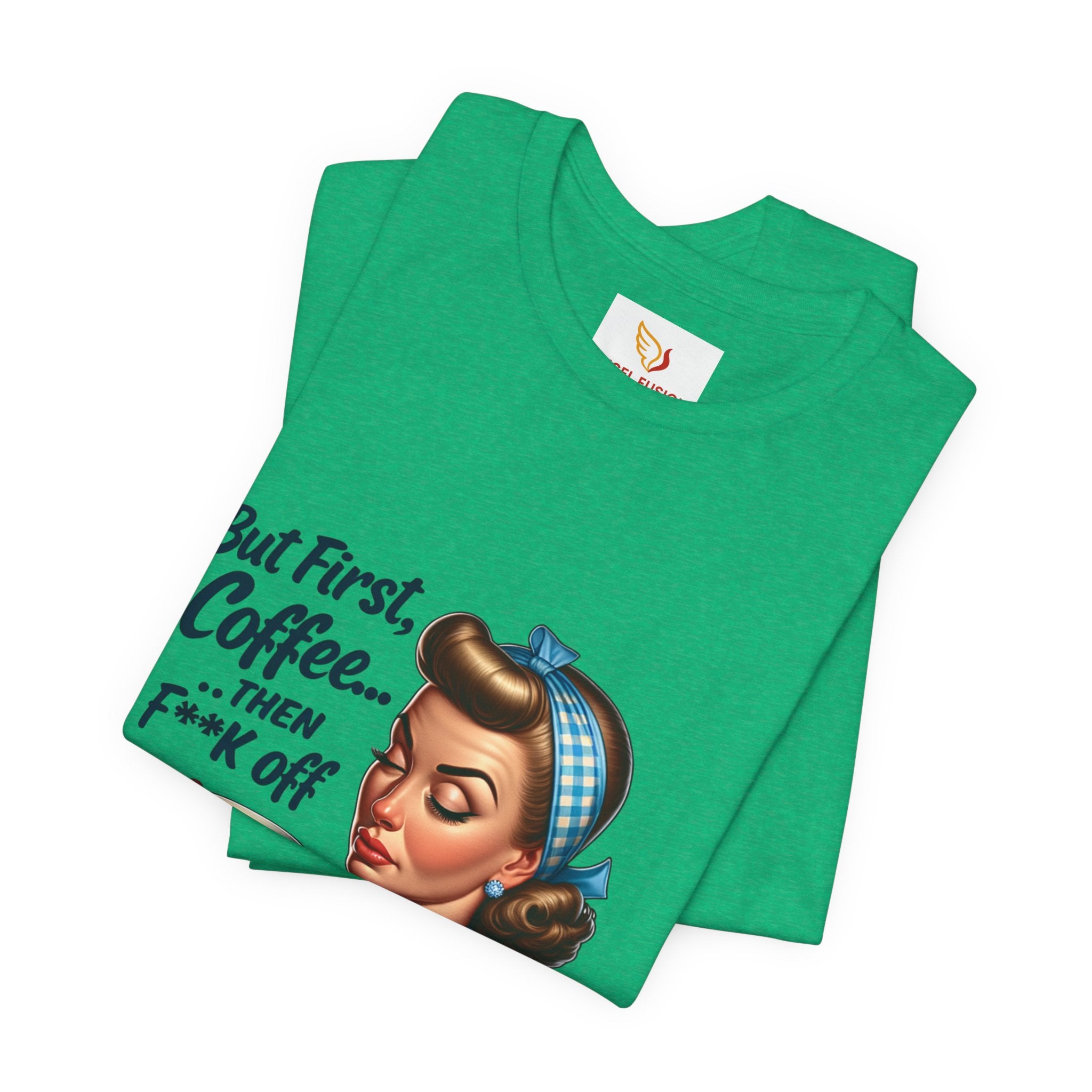 Coffee Retro Tee — "But First, Coffee... Then F**k Off" Vintage Pin-Up T-Shirt