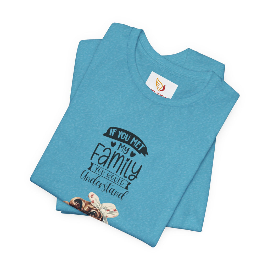 Retro Rosie Riveter Family Tee – "If You Met My Family I’d Be Well Understood"