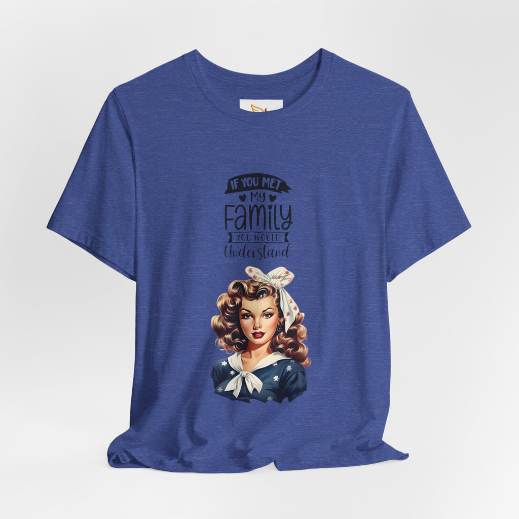 Retro Rosie Riveter Family Tee – "If You Met My Family I’d Be Well Understood"