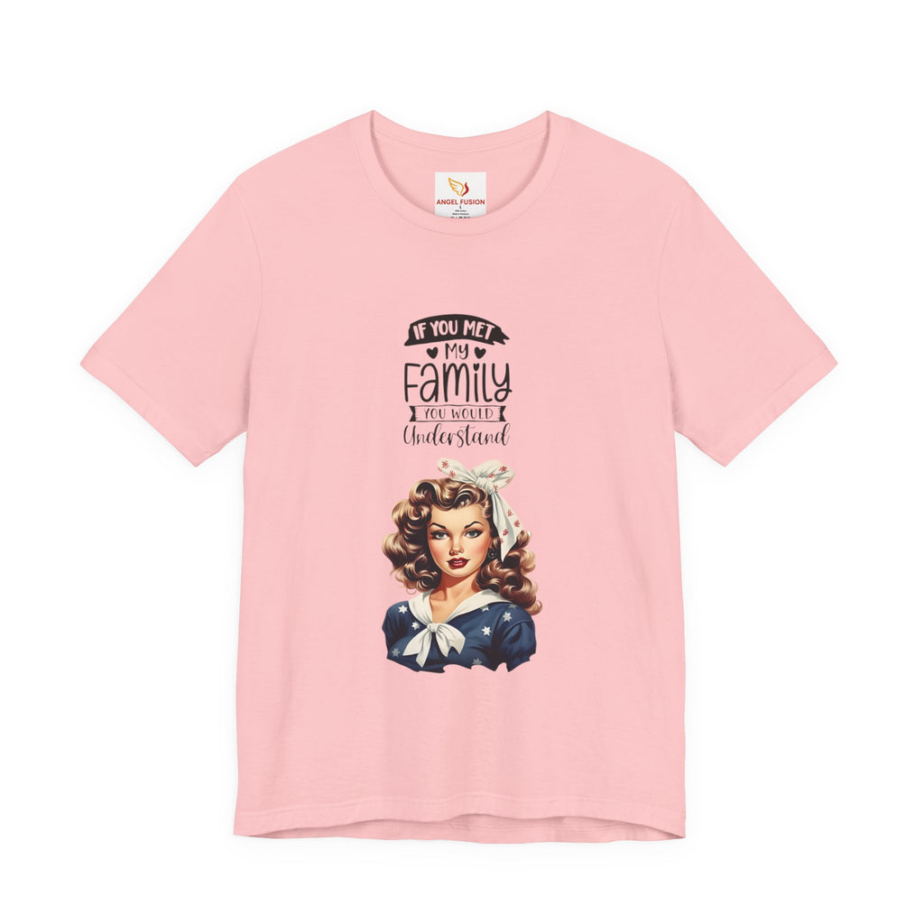 Retro Rosie Riveter Family Tee – "If You Met My Family I’d Be Well Understood"