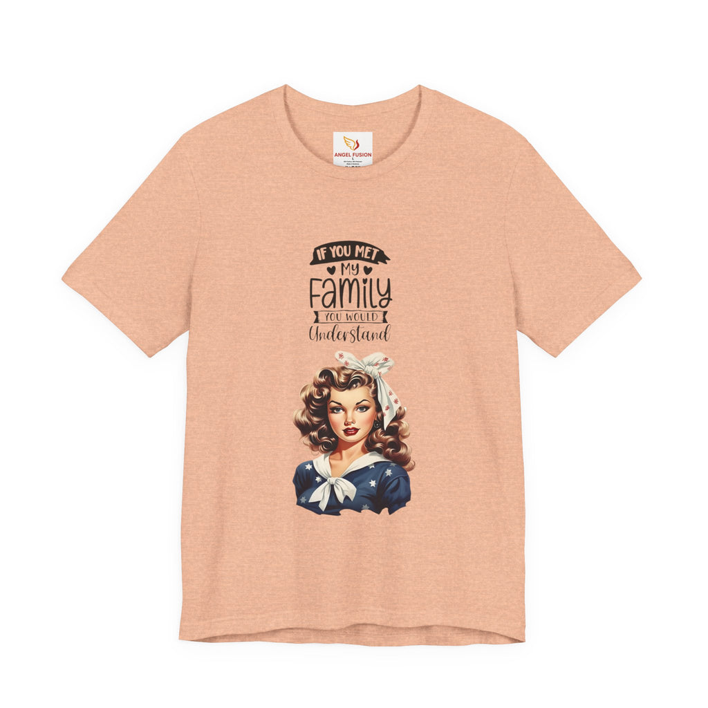 Retro Rosie Riveter Family Tee – "If You Met My Family I’d Be Well Understood"
