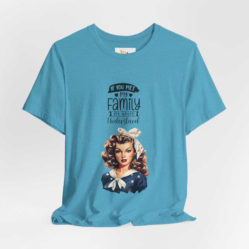 Retro Rosie Riveter Family Tee – "If You Met My Family I’d Be Well Understood"