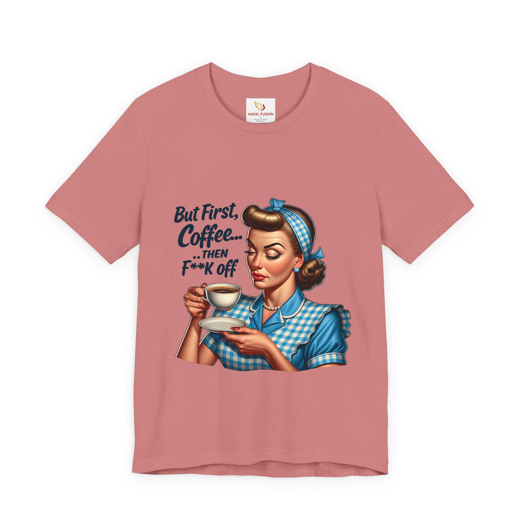 Coffee Retro Tee — "But First, Coffee... Then F**k Off" Vintage Pin-Up T-Shirt