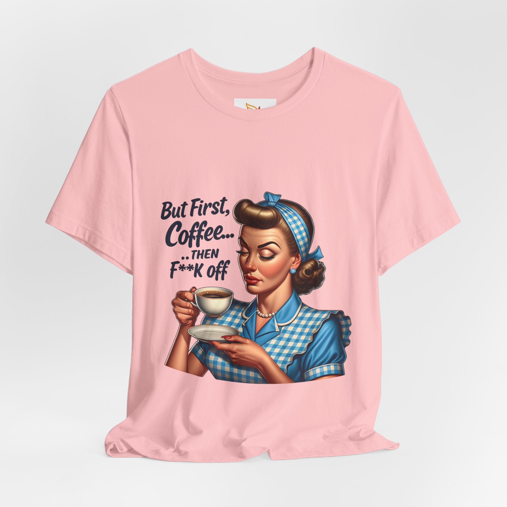 Coffee Retro Tee — "But First, Coffee... Then F**k Off" Vintage Pin-Up T-Shirt