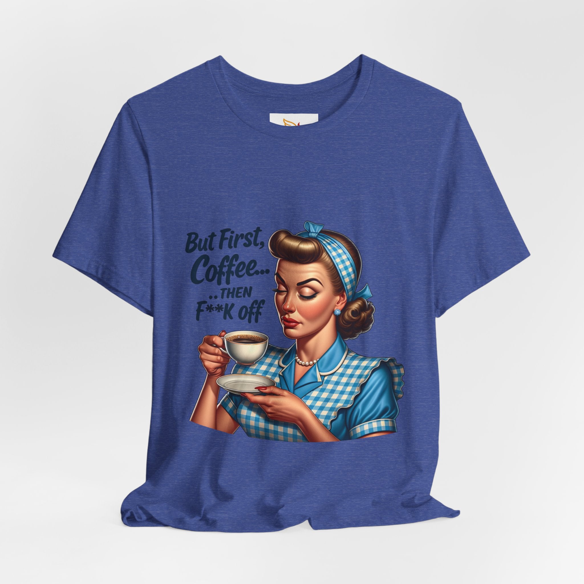 Coffee Retro Tee — "But First, Coffee... Then F**k Off" Vintage Pin-Up T-Shirt